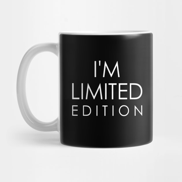 i'm limited edition by Oyeplot